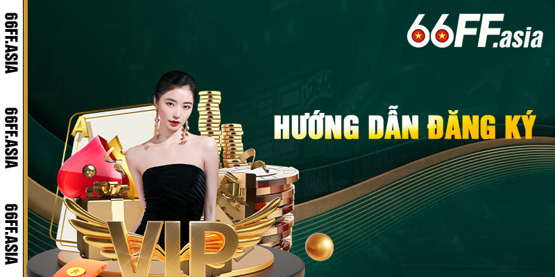 Hướng Dẫn Đăng Ký 66ff